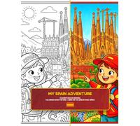My Spain Adventure: A Bilingual English-Spanish Coloring Journey Through Spain's Most Famous Landmarks for Kids Ages 4-10