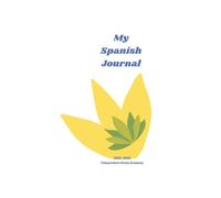 My Spanish Journal: Independent Study Academy 2025-2026