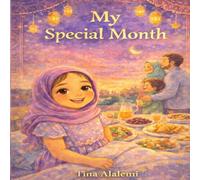 My Special Month: A story about Ramadan