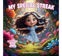 My Special Streak: A touching picture book about self-confidence, friendship, and learning to love what makes you unique. Whitebe discovers that her ... to hide-it's something to celebrate.