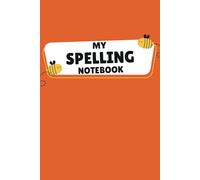 My Spelling Notebook: Blank Exercise Book for Learning Spellings