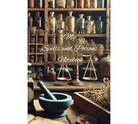 My Spells and Potions Notebook: 200 page