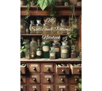 My Spells and Potions Notebook: 200 pages