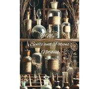 My Spells and Potions Notebook: 200 pages