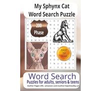 My Sphynx Cat Word Search Puzzle: Enjoy peaceful moments with the Sphynx Cat Word Search Puzzle Book, designed to inspire focus, joy, and relaxation. ... positive habits, and everyday happiness.