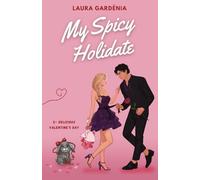 My Spicy Holidate T2 : une romance Fake Dating avec un Age Gap