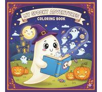 MY SPOOKY ADVENTURES: A SIMPLE AND EASY HALLOWEEN COLORING BOOK FOR KIDS
