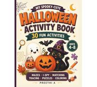 My Spooky-Cute Halloween Activity Book: 30 Fun Activities for Kids Ages 4-8