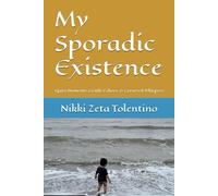 My Sporadic Existence: Quiet Moments, Gentle Echoes, & Cornered Whispers