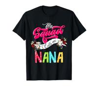My Squad Calls Me Nana - Costume floreale per la festa della mamma, per famiglie Maglietta