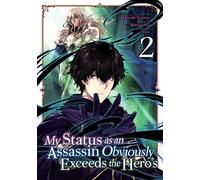 My Status as an Assassin Obviously Exceeds the Hero's (Manga) Vol. 2