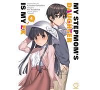 My Stepmom's Daughter Is My Ex 4: Volume 4