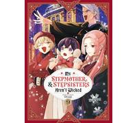 My Stepmother and Stepsisters Aren't Wicked Vol. 9