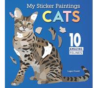 My Sticker Paintings: Cats : 10 Amazing Felines