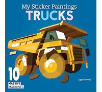 My Sticker Paintings: Trucks : 10 Massive Machines