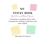 My Sticky Book: Stick It in and Make It Yours