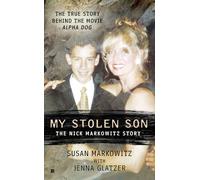 My Stolen Son: The Nick Markowitz Story
