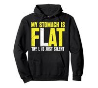 My Stomach is Flat The L is just Silent Felpa con Cappuccio