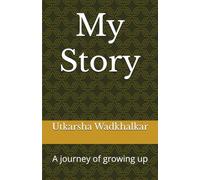 My Story: A journey of growing up