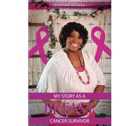 My Story As A Breast Cancer Survivor - NUOVO