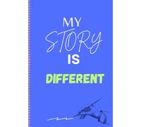 My story is different: Give your loved ones the gift of writing their own journey
