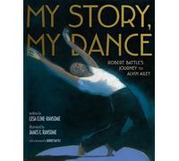 Lesa Cline-Ransome My Story, My Dance (Copertina rigida)