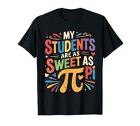 My Students Are As Sweet As Pi Math Puns Teacher Maglietta