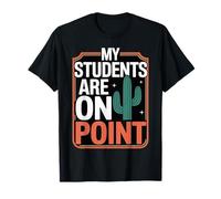 My Students Are On Point Teacher Appreciation Pride - Maglietta