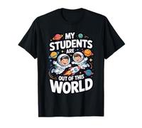 My Students Are out of This World Space Teacher Quote Maglietta