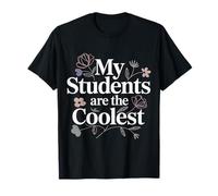 My Students Are The Coolest Formatore degli Insegnanti - Maglietta