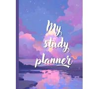 My study planner: organize your study time, track progress, and achieve academic success