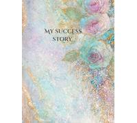 My Success Story: 180 page journal