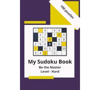 My Sudoku Book: Be the Master: Level - Hard