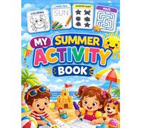 My Summer Activity Book: 45 Fun Coloring, Tracing, Shadow Match & Maze Activities for Kids Ages 3-6