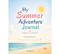 My Summer Adventure Journal: Summer 2026 Memories