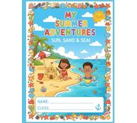 My Summer Adventures: A Fun Summer Writing and Drawing Notebook for Kids | Half Lined, Half Blank Pages | Perfect for Early Learning, Handwriting Practice, and Creative Summertime Drawing