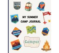 My Summer Camp Journal: A Fun and Personal Notebook for Writing, Drawing, and Daily Reflections
