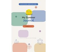 My Summer Journal: 21 Days of Creative Writing Prompts for Grades 5-6