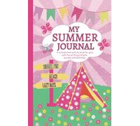 My Summer Journal: A summertime activity book for girls with fun writing prompts, puzzles and activities.