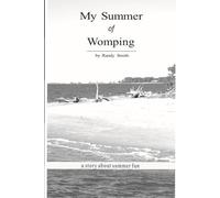 My Summer of Womping: A story about summer fun