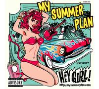 My Summer Plan - Hey Girl!