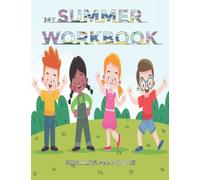 My Summer Workbook For Kids 6-7 Grade: Sight Word Practice to Be Strong Readers and handwriting, Trace Line, Coloring Book, Enjoy Summer Book, Learn and Practice Cursive