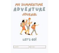 My Summertime Adventure Journal: Let’s go!