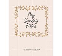 My Sunday Note's Journal | Prompted Church Notes Journal | Christian Women's Journal |: For Sermons Notes / Lessons From church