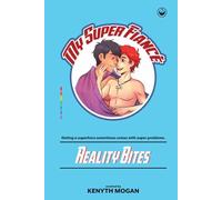 My Super Fiancé, Volume 2: Reality Bites