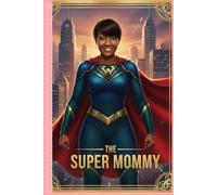 My Super Mommy