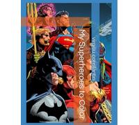 My Superheroes to Color