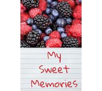 My Sweet Memories: lined Journal, Positive Affirmation, Composition Book