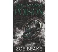My Sweet Poison: A Gothic Enemies to Lovers Dark Romance