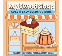 My Sweet Shop: Cute & Easy Coloring Book